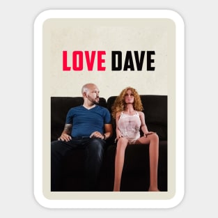 Love Dave Sticker